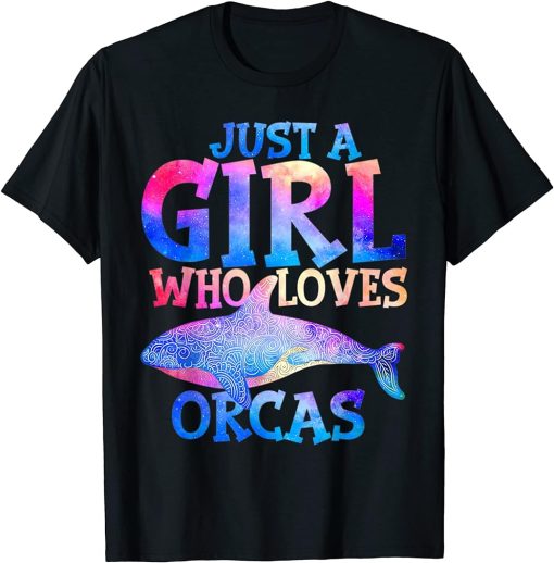 Funny Whales Just A Girl Who Loves Orcas Orca Lovers T-Shirt